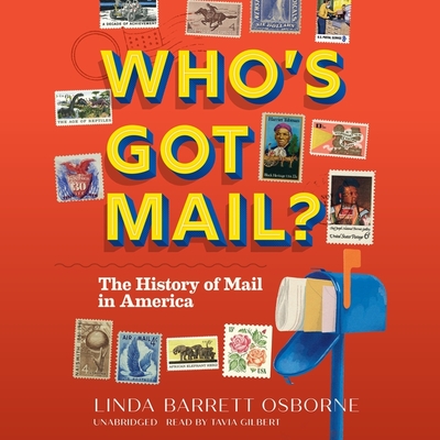 Who's Got Mail?: The History of Mail in America Cover Image