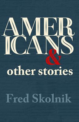 Cover for Americans and Other Stories