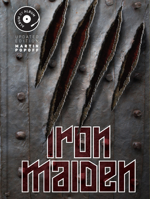 Iron Maiden: Album by Album, Updated Edition