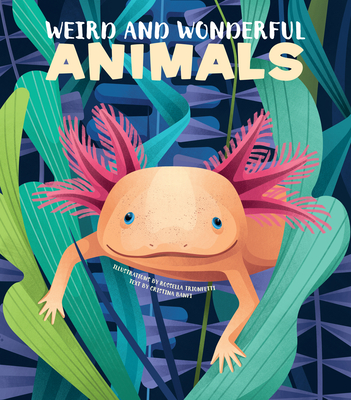 Weird and Wonderful Animals Cover Image