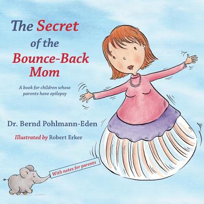 The Secret of the Bounce-Back Mom By Bernd Pohlmann-Eden, Robert Erker (Illustrator) Cover Image