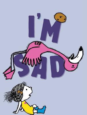 Cover Image for I'm Sad (I'm Books)