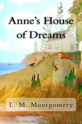 Anne's House of Dreams By L. M. Montgomery Cover Image