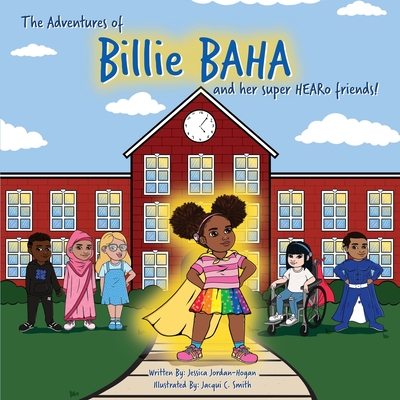 The adventures of Billie BAHA and her Super HEARo friends! Cover Image