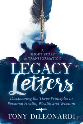 Legacy Letters: - A Novel - A Short Story of Transformation Cover Image