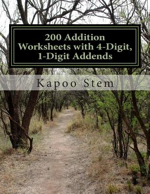 200 Addition Worksheets with 4-Digit, 1-Digit Addends: Math Practice Workbook Cover Image