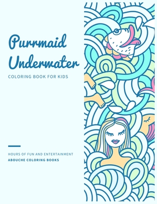Purrmaid Underwater Coloring Book for Kids: Cute Purrmaid and Mermaid Fairytale Illustration Designs with Castle Undersea Coloring Book for Kids ages Cover Image