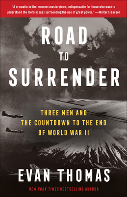 Road to Surrender: Three Men and the Countdown to the End of World War II Cover Image