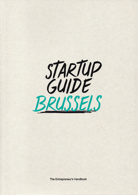 Startup Guide Brussels By Startup Guide (Editor) Cover Image