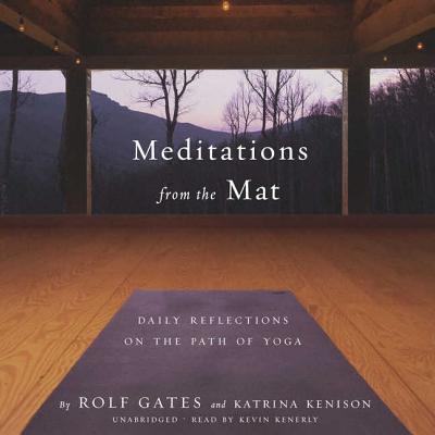 Meditations from the Mat: Daily Reflections on the Path of Yoga Cover Image