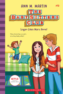 Logan Likes Mary Anne! (The Baby-Sitters Club #10) (Library Edition) Cover Image