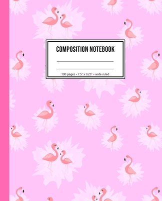 Composition Notebook: Pink Flamingo Notebook For Girls Cover Image