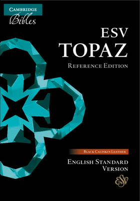 ESV Topaz Reference Bible, Black Calfskin Leather, Es675: Xr Cover Image