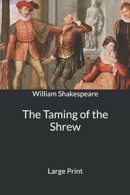 The Taming of the Shrew