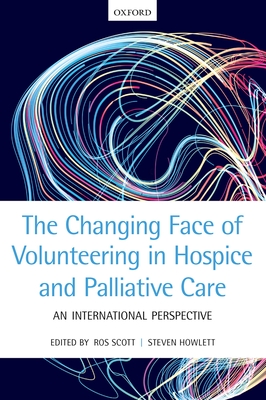 The Changing Face of Volunteering in Hospice and Palliative Care Cover Image