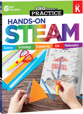 180 Days: Hands-On Steam: Grade K (180 Days of Practice) By Chandra Prough Cover Image