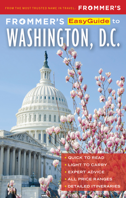 Frommer's Easyguide to Washington, D.C. By Jess Moss, Kaeli Conforti Cover Image