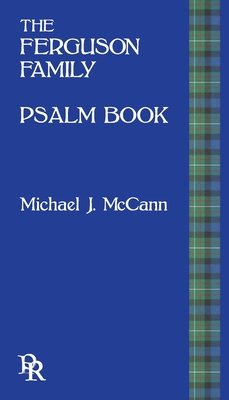 The Ferguson Family Psalm Book By Michael J. McCann Cover Image