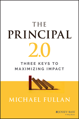 The Principal 2.0: Three Keys to Maximizing Impact Cover Image