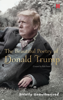 The Beautiful Poetry of Donald Trump Cover Image