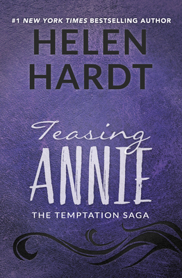 Teasing Annie (Temptation Saga #2) By Helen Hardt Cover Image