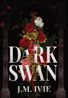 Dark Swan By J. M. Ivie Cover Image