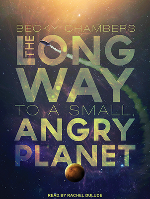 The Long Way to a Small, Angry Planet Cover Image