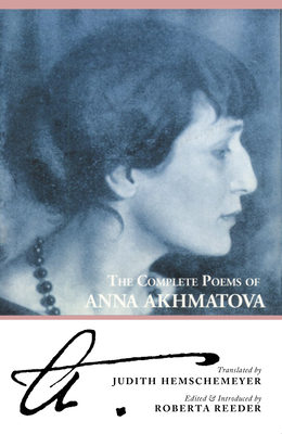 The Complete Poems of Anna Akhmatova Cover Image