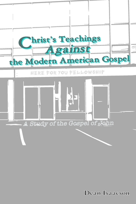 Christ's Teachings Against the Modern American Gospel Cover Image
