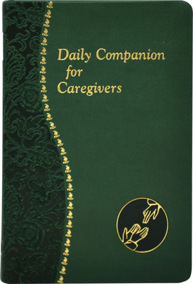 Daily Companion for Caregivers (Spiritual Life)