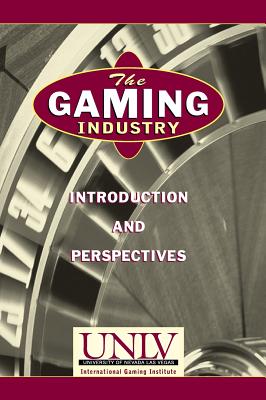 The Gaming Industry: Introduction and Perspectives Cover Image