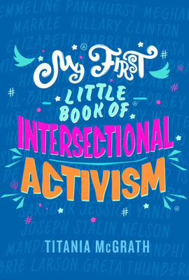 My First Little Book of Intersectional Activism By Titania McGrath Cover Image