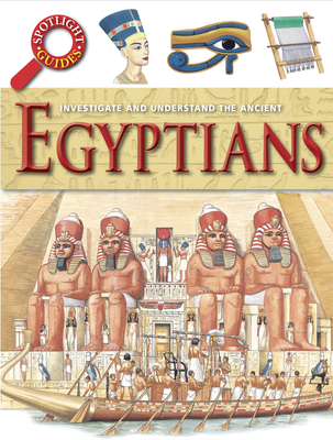 Ancient Egyptians (Spotlight Guides)