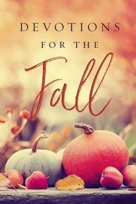 Devotions for the Fall By Thomas Nelson Cover Image