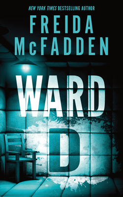Ward D By Freida McFadden Cover Image