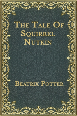 The Tale Of Squirrel Nutkin