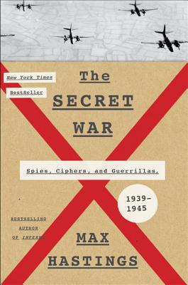The Secret War: Spies, Ciphers, and Guerrillas, 1939-1945 Cover Image