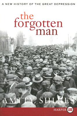 The Forgotten Man By Amity Shlaes Cover Image