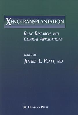 Xenotransplantation: Basic Research and Clinical Applications Cover Image