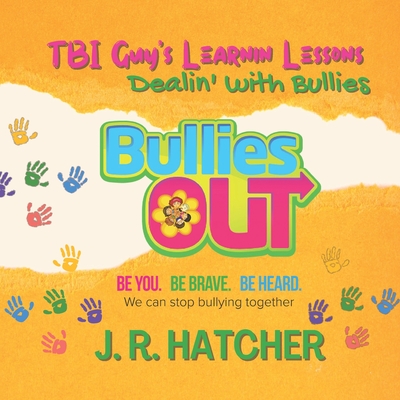 TBI Guy's Learnin' Lessons: Dealin' With Bullies Cover Image