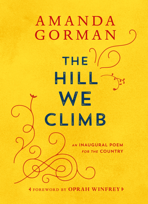 The Hill We Climb: An Inaugural Poem for the Country Cover Image