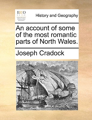 An account of some of the most romantic parts of North Wales. Cover Image