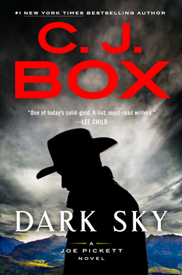 Dark Sky (A Joe Pickett Novel #21) By C. J. Box Cover Image