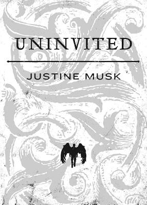 Uninvited By Justine Musk Cover Image