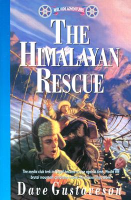 The Himalayan Rescue (Reel Kids Adventures #10) (Paperback)