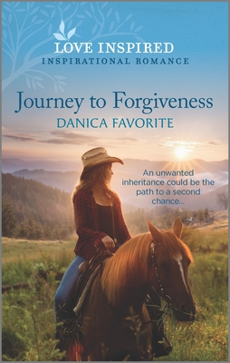 Journey to Forgiveness: An Uplifting Inspirational Romance By Danica Favorite Cover Image