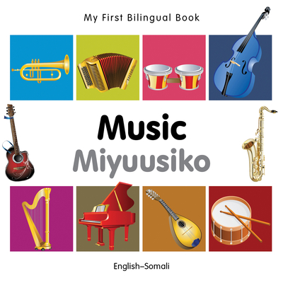 My First Bilingual Book–Music (English–Somali) Cover Image