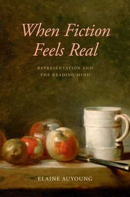 When Fiction Feels Real: Representation and the Reading Mind Cover Image