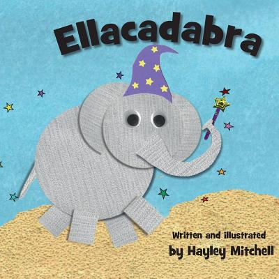 Ellacadabra By Hayley Mitchell (Illustrator), Hayley Mitchell Cover Image