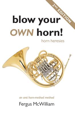 Blow Your Own Horn!: Horn Heresies Cover Image